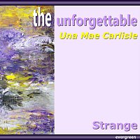 Una Mae Carlisle – Strange