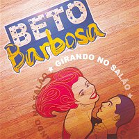 Beto Barbosa – Girando no Salao