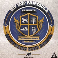 Hip Hop Pantsula – Motswako High School