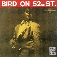 Charlie Parker – Bird On 52nd Street