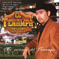Héctor González El Tenampa – Me Sacaron Del Tenampa