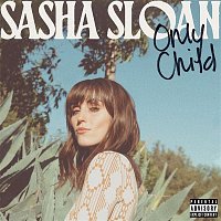 Sasha Alex Sloan – Only Child