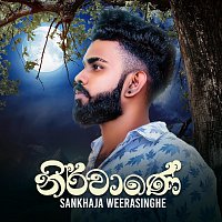 Sankhaja Weerasinghe – Nirwane