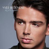 Yves Berendse – Als Ze Danst