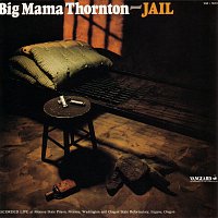 Big Mama Thornton – Jail