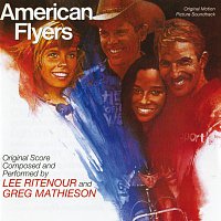 Lee Ritenour, Greg Mathieson – American Flyers [Original Motion Picture Soundtrack]