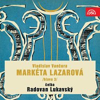 Radovan Lukavský – Vančura: Markéta Lazarová /hlava 3/ MP3