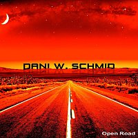 Dani W. Schmid – Open Road