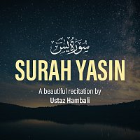 Masyhur – Surah Yasin (Full) [A beautiful recitation by Ustaz Hambali]