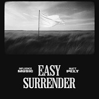 Influence Music, Matt Pelt – Easy Surrender