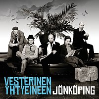 Vesterinen Yhtyeineen – Jonkoping