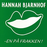 Hannah Bjarnhof – En Pa Frakken
