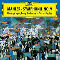Chicago Symphony Orchestra, Pierre Boulez – Mahler: Symphony No.9