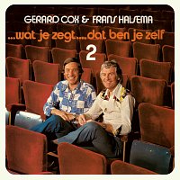 Gerard Cox, Frans Halsema – ...Wat Je Zegt..., Dat Ben Je Zelf [2 / Live]