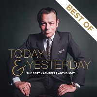 Přední strana obalu CD Today & Yesterday - The Bert Kaempfert Anthology (Best Of)