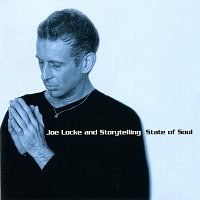 Joe Locke and Storytelling – State of Soul