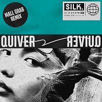 SILK – Quiver [Mall Grab Remix]