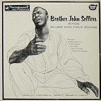 Brother John Sellers – Sings Blues And Folk Songs