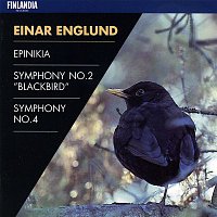 Helsinki Philharmonic Orchestra, Espoo Chamber Orchestra – Englund : Epinikia, Symphony No.2, Symphony No.4