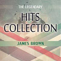 James Brown – The Legendary Hits Collection-