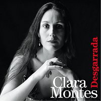 Clara Montes – Desgarrada