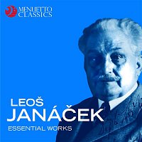 Various  Artists – Leoš Janáček: Essential Works