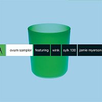 Various  Artists – OVUM SAMPLER (FEATURING WINK  SYLK 130  JAMIE MYERSON)