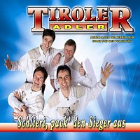 Tiroler Adler – Schlieri pack den Sieger aus