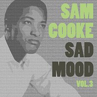 Sam Cooke – Sad Mood Vol. 3
