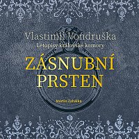 Martin Zahálka – Vondruška: Zásnubní prsten - Letopisy královské komory MP3