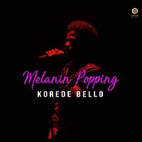 Korede Bello – Melanin Popping
