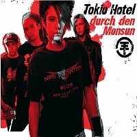 Tokio Hotel – Durch Den Monsun
