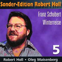 Robert Holl – Sonder - Edition Robert Holl (Winterreise - Franz Schzubert)