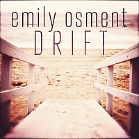 Emily Osment – Drift