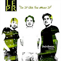 LEPR – Do It Like You Mean It