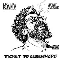 Ticket To Elsewhere, K. Gaines, Maxwell Benson – Ticket To Elsewhere