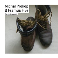 Michal Prokop, Framus Five – Sto roků na cestě