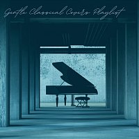 Gentle Classical Covers Playlist