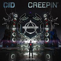 CID – Creepin'
