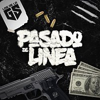 Los de la GS – Pasado De Linea