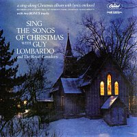 Guy Lombardo & His Royal Canadians – Sing The Songs Of Christmas