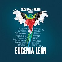 Eugenia León – Ciudadana del Mundo Volumen 1