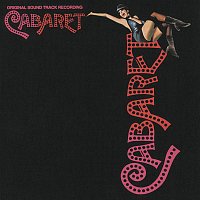 Různí interpreti – Cabaret [Original Soundtrack Recording]
