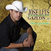 José Luis Gázcon Jr. – Vieran Qué Bonito