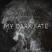 My Dark Fate – No Prophecy