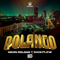 KEVIN ROLDAN, Dani Flow, Mauro Dembow – POLANCO