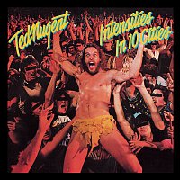 Ted Nugent – Intensities In 10 Cities