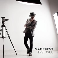 Maxi Trusso – Last Call