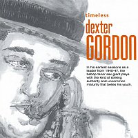 Dexter Gordon – Timeless: Dexter Gordon