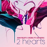 Sam Feldt & Sigma, Gia Koka – 2 Hearts